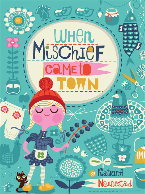 Title details for When Mischief Came to Town by Katrina Nannestad - Available
